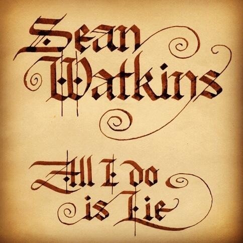 Sean Watkins - All I Do is Lie