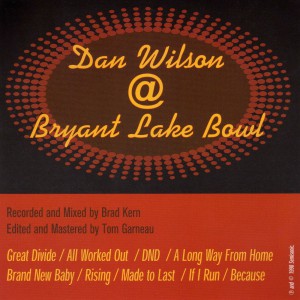 Dan Wilson Live @ Bryant Lake Bowl