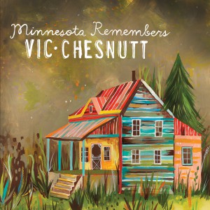 Minnesota Remembers Vic Chesnutt