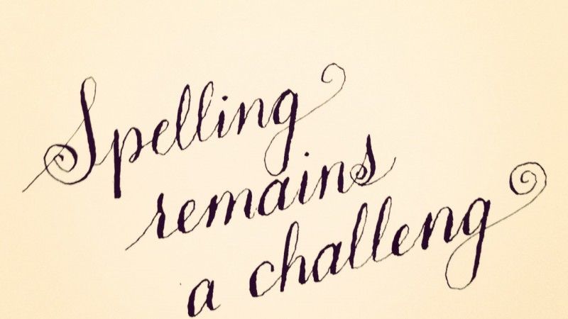 Spelling Remains a Challeng